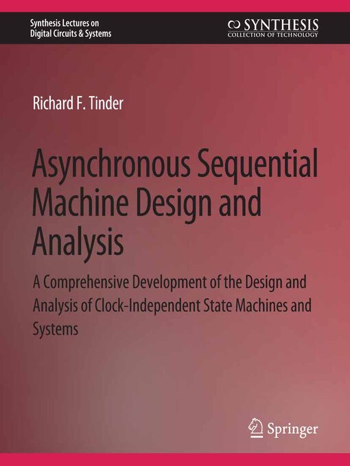 Title details for Asynchronous Sequential Machine Design and Analysis by Richard Tinder - Available